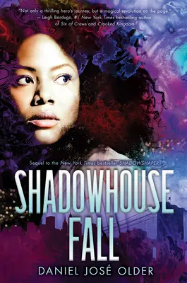Shadowhouse Fall (The Shadowshaper Cypher, Book 2): Volume 2 - Shadowhouse Fall (the Shadowshaper Cypher, Book 2): Volume 2