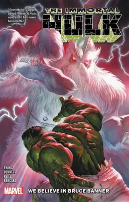 Immortal Hulk Vol. 6: Noi credem în Bruce Banner - Immortal Hulk Vol. 6: We Believe in Bruce Banner