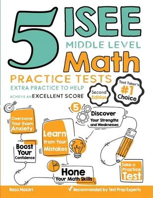 5 teste practice ISEE Middle Level Math: Practică suplimentară pentru a vă ajuta să obțineți un scor excelent - 5 ISEE Middle Level Math Practice Tests: Extra Practice to Help Achieve an Excellent Score