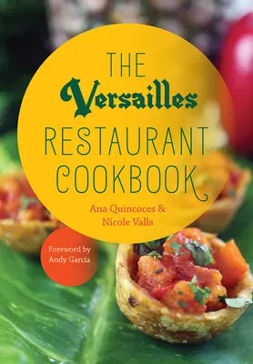Cartea de bucate a restaurantului Versailles - The Versailles Restaurant Cookbook