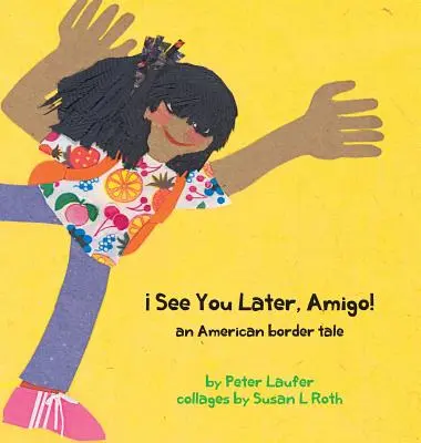 Ne vedem mai târziu, Amigo! o poveste despre frontiera americană - See You Later, Amigo! an American border tale