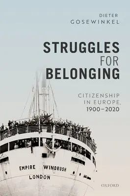 Lupte pentru apartenență: Cetățenia în Europa, 1900-2020 - Struggles for Belonging: Citizenship in Europe, 1900-2020