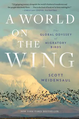 O lume pe aripi: Odiseea globală a păsărilor migratoare - A World on the Wing: The Global Odyssey of Migratory Birds
