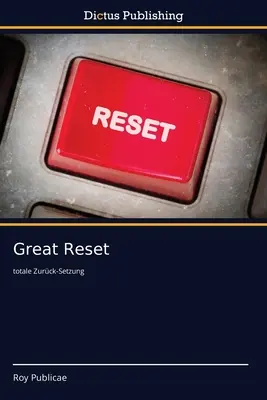 Marea resetare - Great Reset