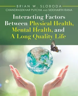 Factori de interacțiune între sănătatea fizică, sănătatea mintală și o viață lungă de calitate - Interacting Factors Between Physical Health, Mental Health, and a Long Quality Life