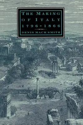Crearea Italiei, 1796-1866 - The Making of Italy, 1796-1866