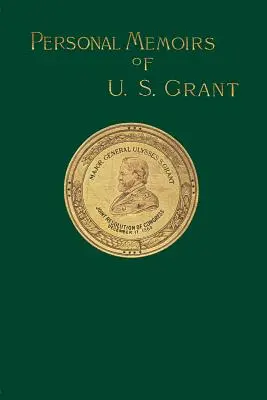 Memoriile personale ale lui U. S. Grant - Personal Memoirs of U. S. Grant