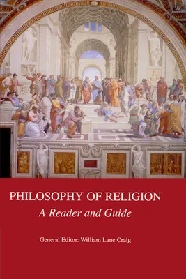 Filosofia religiei: Un cititor și un ghid - Philosophy of Religion: A Reader and Guide