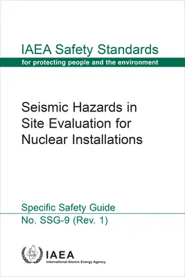 Riscurile seismice în evaluarea amplasamentelor pentru instalațiile nucleare - Seismic Hazards in Site Evaluation for Nuclear Installations