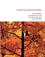 Etica afacerilor: Pearson New International Edition - Concepte și cazuri - Business Ethics: Pearson New International Edition - Concepts and Cases