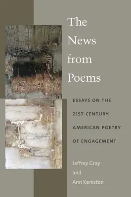 Știri din Poezii: Eseuri despre poezia americană de angajament din secolul XXI - The News from Poems: Essays on the 21st-Century American Poetry of Engagement