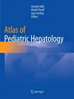 Atlas de hepatologie pediatrică - Atlas of Pediatric Hepatology