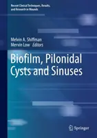 Biofilm, chisturi pilonidale și sinusuri - Biofilm, Pilonidal Cysts and Sinuses