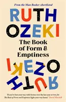 Book of Form and Emptiness - pe lista lungă pentru Women's Prize 2022 - Book of Form and Emptiness - Longlisted for the Women's Prize 2022