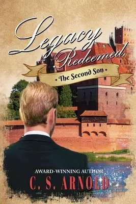 Legacy Redeemed,: Al doilea fiu - Legacy Redeemed,: The Second Son