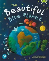 Bug Club Shared Reading: Frumoasa planetă albastră (Anul 1) - Bug Club Shared Reading: The Beautiful Blue Planet (Year 1)