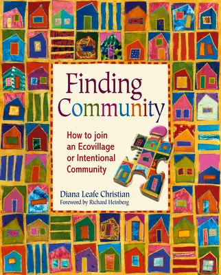 Găsirea comunității: Cum să te alături unui ecovillage sau unei comunități intenționale - Finding Community: How to Join an Ecovillage or Intentional Community