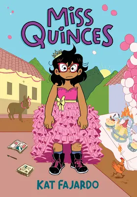 Miss Quinces: Un roman grafic - Miss Quinces: A Graphic Novel