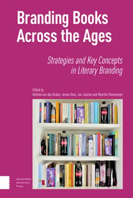 Branding Books Across the Ages: Strategii și concepte-cheie în brandingul literar - Branding Books Across the Ages: Strategies and Key Concepts in Literary Branding