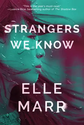 Străini pe care îi cunoaștem - Strangers We Know