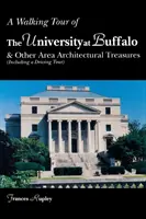Un tur pietonal al Universității din Buffalo - A Walking Tour of the University at Buffalo