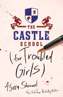 Școala Castelului pentru fete cu probleme (The Castle School for Troubled Girls) - The Castle School for Troubled Girls