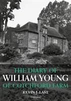 Jurnalul lui William Young de la ferma Cotchford - Diary of William Young of Cotchford Farm