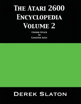 Enciclopedia Atari 2600 Volumul 2 - The Atari 2600 Encyclopedia Volume 2