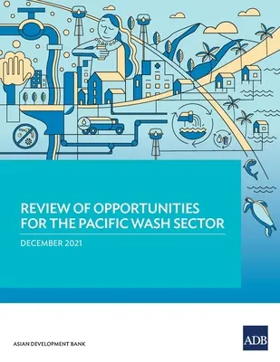Analiză a oportunităților pentru sectorul WASH din Pacific - Review of Opportunities for the Pacific WASH Sector