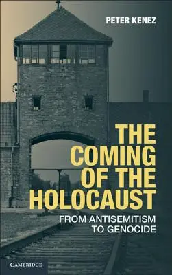 Apariția Holocaustului: De la antisemitism la genocid - The Coming of the Holocaust: From Antisemitism to Genocide