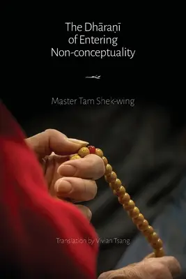 Dhāraṇī de intrare în nonconceptualitate - The Dhāraṇī of Entering Non-conceptuality