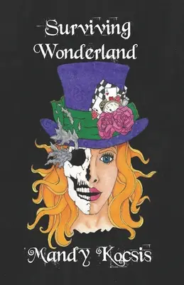 Supraviețuirea în Țara Minunilor - Surviving Wonderland