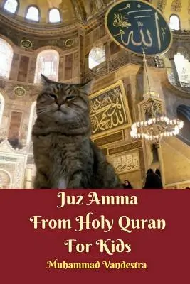 Juz Amma din Sfântul Coran pentru copii - Juz Amma From Holy Quran For Kids