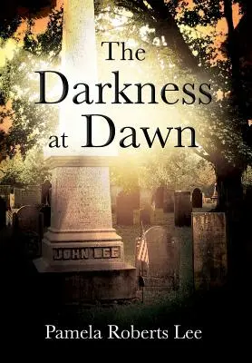 Întunericul din zori (The Darkness at Dawn) - The Darkness at Dawn