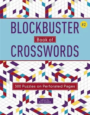 Blockbuster Book of Crosswords 2: Volumul 2 - Blockbuster Book of Crosswords 2: Volume 2