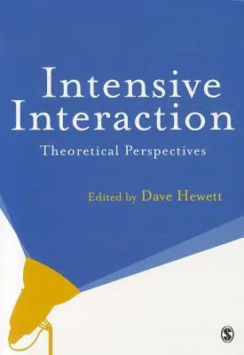 Interacțiunea intensivă: Perspective teoretice - Intensive Interaction: Theoretical Perspectives