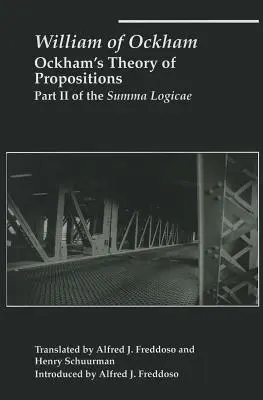 Teoria lui Ockham a propozițiilor: Partea a II-a din Summa Logicae - Ockham's Theory of Propositions: Part II of the Summa Logicae