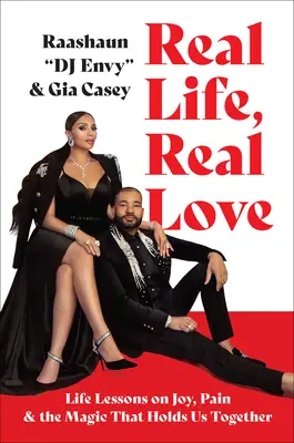 Real Life, Real Love: Lecții de viață despre bucurie, durere și magia care ne ține împreună - Real Life, Real Love: Life Lessons on Joy, Pain & the Magic That Holds Us Together