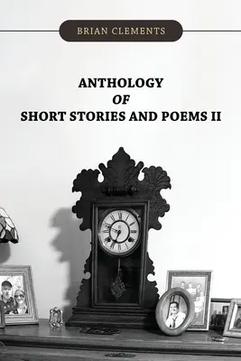 Antologie de povestiri și poezii II - Anthology of Short Stories and Poems II
