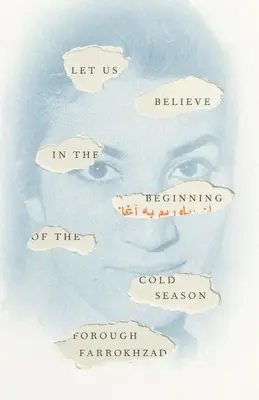 Să credem în începutul sezonului rece: Poezii alese - Let Us Believe in the Beginning of the Cold Season: Selected Poems