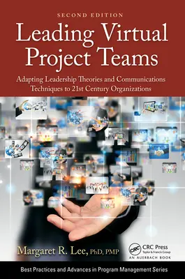 Conducerea echipelor virtuale de proiect: Adaptarea teoriilor de leadership și a tehnicilor de comunicare la organizațiile secolului XXI - Leading Virtual Project Teams: Adapting Leadership Theories and Communications Techniques to 21st Century Organizations