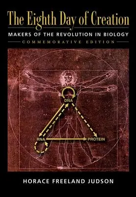 A opta zi a creației: Makers of the Revolution in Biology, Ediție comemorativă: Creatori ai revoluției în biologie - The Eighth Day of Creation: Makers of the Revolution in Biology, Commemorative Edition: Makers of the Revolution in Biology