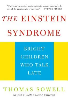 Sindromul Einstein: Copii inteligenți care vorbesc târziu - The Einstein Syndrome: Bright Children Who Talk Late