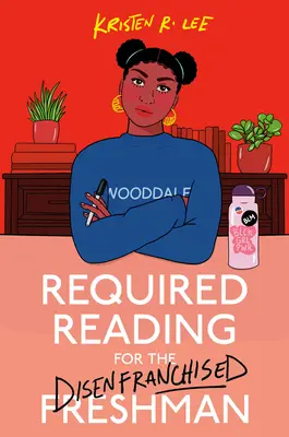 Lecturi obligatorii pentru bobocii lipsiți de drepturi - Required Reading for the Disenfranchised Freshman