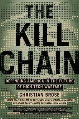 The Kill Chain: Apărarea Americii în viitorul războiului de înaltă tehnologie - The Kill Chain: Defending America in the Future of High-Tech Warfare
