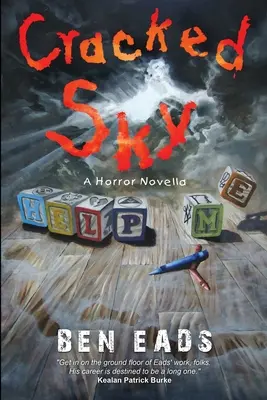Cracked Sky: O nuvelă de groază - Cracked Sky: A Horror Novella