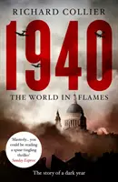 1940 - Lumea în flăcări - 1940 - The World in Flames