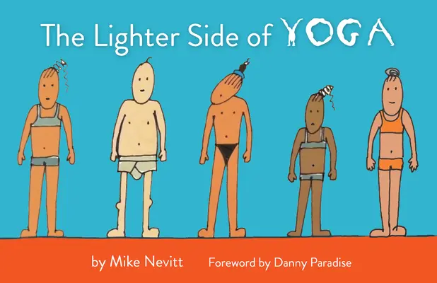 Partea ușoară a yoga - The Lighter Side of Yoga