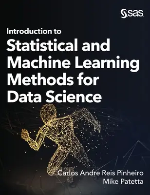 Introducere în metodele statistice și de învățare automată pentru știința datelor - Introduction to Statistical and Machine Learning Methods for Data Science