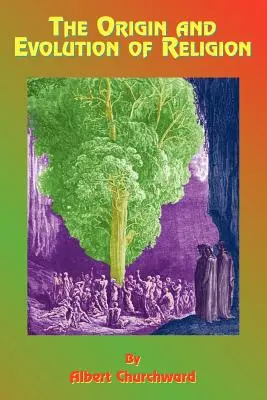 Originea și evoluția religiei - The Origin and Evolution of Religion